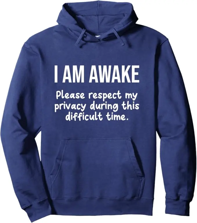 50th Birthday Gift Ideas: Funny Gifts 20 I Am Awake Please Respect My Privacy Funny Sarcastic Ironic Pullover Hoodie. Funny 50th Birthday Presents For Her