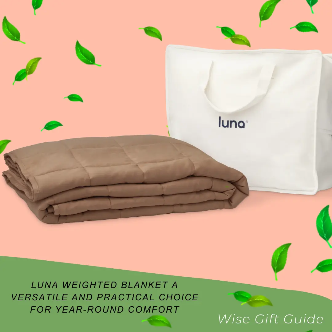 Romantic Gifts 16 Luna weighted blankets. The image shows a folded brown weighted blanket, a folded dark gray weighted blanket, a folded light blue weighted blanket, and a white canvas carrying bag with the Luna logo. Green leaves are scattered throughout the image. Text overlays include "Luna Weighted Blankets Review" and "Weighted Blankets Make an Excellent Gift for Older Women" from the "Wise Gift Guide". perfect Valentin's day gifts