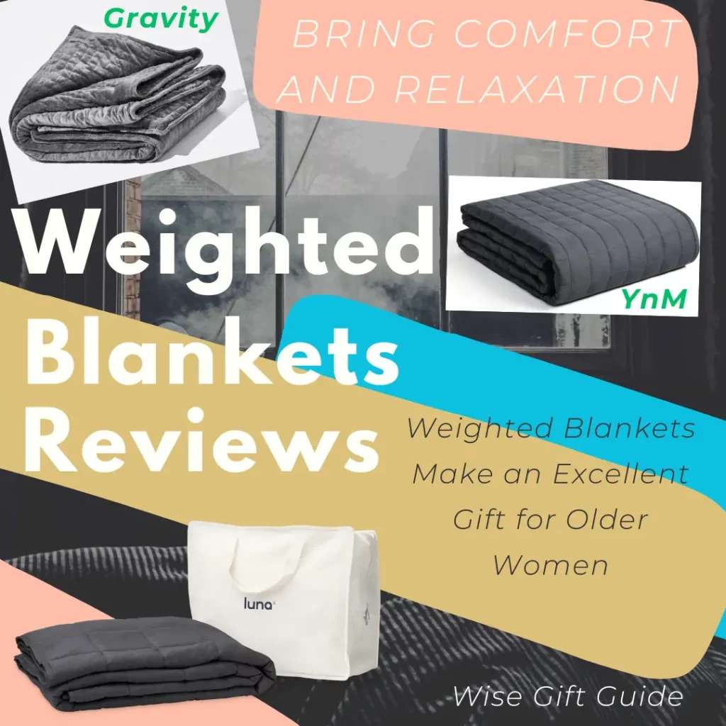 Reviews 2 gifts for older women: A promotional image for weighted blankets review featuring multiple weighted blanket products. The image shows three different weighted blankets: a Gravity blanket, a YnM blanket, and a Luna blanket with its shopping bag. The design includes a pink diagonal banner with "Weighted Blankets Review" text, and a peach-colored banner stating "BRING COMFORT AND RELAXATION." The image includes text "Weighted Blankets Make an Excellent Gift for Older Women" and the Wise Gift Guide logo. The background is dark with reflective glass elements.
